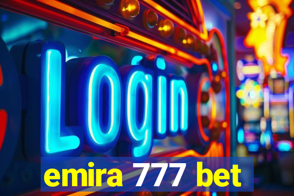 emira 777 bet